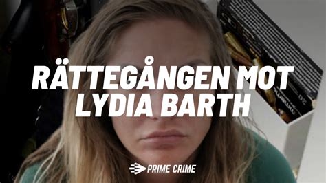 Lydia Barth från rättegången